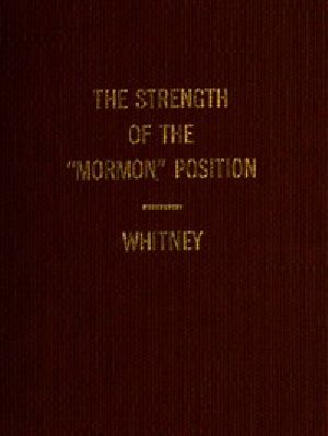 [Gutenberg 46751] • The Strength of the "Mormon" Position